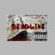 DeadLine feat Thr33 6ix Jewl Single