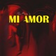 Mi Amor Single