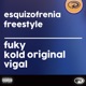 Esquizofrenia Freestyle Single