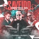 Dentro da Saveiro Eletropiseiro feat Dj Marquinhos Tm Single