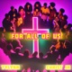 FOR ALL of US feat Christ Jr Single