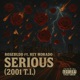 Serious 2001 T I feat Rey Morado Single