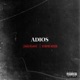 Adios feat Chase Atlantic Single