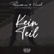 KEIN TEIL feat nowah Single