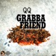 Grabba Friend Single