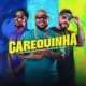 Carequinha Single