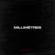 Millimètres Single