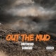 Out the Mud feat Geneses Single