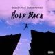 Hold Back feat Curtis Young Single
