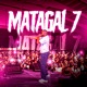 Matagal 7 feat Diogo Raffael Single