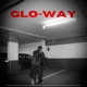 Glo Way Single