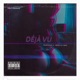 Deja Vu feat Bsgg Lil Man Single