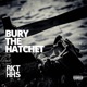 Bury the Hatchet feat Gemini Genesis Downtown Single