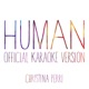 Human Official Karaoke Version Single