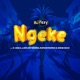 Ngeke feat K Zaka Luigi Anywhere Rufaro Rcrds and Ekow Saxx Single