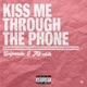 kiss me through the phone Single