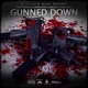 Gunned Down feat Flamegang Geezel Young Zeus Single