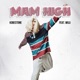 Mam High Single