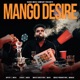 Mango Desire Gaadi Meri Single