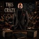 This Is Crazy Single