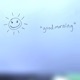 good morning Single