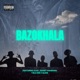 Bazokhala feat Sweet Mampara J Slime TBS SNE Single