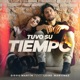 Tuvo Su Tiempo feat Leire Martinez Single