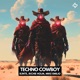 Techno Cowboy Single