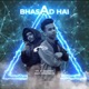 Bhasad Hai Single