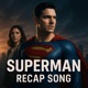 The Superman Recap Song Single