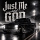 Just Me and God Single
