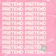 Pretend Single