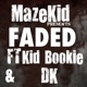 Faded feat Kid Bookie DK Single