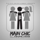 Main Chic feat Young Thug Single