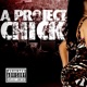 A Project Chick Single