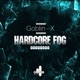 HardCore Fog Single
