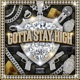 Gotta Stay High feat 713 GHOST Single