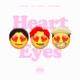 Heart Eyes feat HOR1 WINBOY VILLSHANA Single