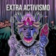 Extra Activismo feat Diezka iLustrado Mc Juman Single
