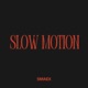 Slow Motion Single