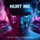 Hurt Me Single