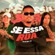Se Essa Rua Remix feat GUETTO RECORDS EP