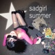 sadgirl summer Single