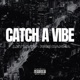 Catch a Vibe feat Rico Danna Single