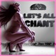 Let s All Chant Extended Mix Single
