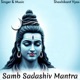 Samb Sadashiv Mantra Single