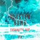 Cluster Bomb Insanity VIP Single