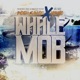 Whale Mob feat Pooh Sauce 3rd World Momo
