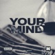 Your Mind Single