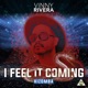 I Feel It Coming Kizomba Single
